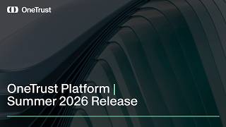 Information Feature overview for OneTrust Platform features in the OneTrust Summer Release 2026 Update