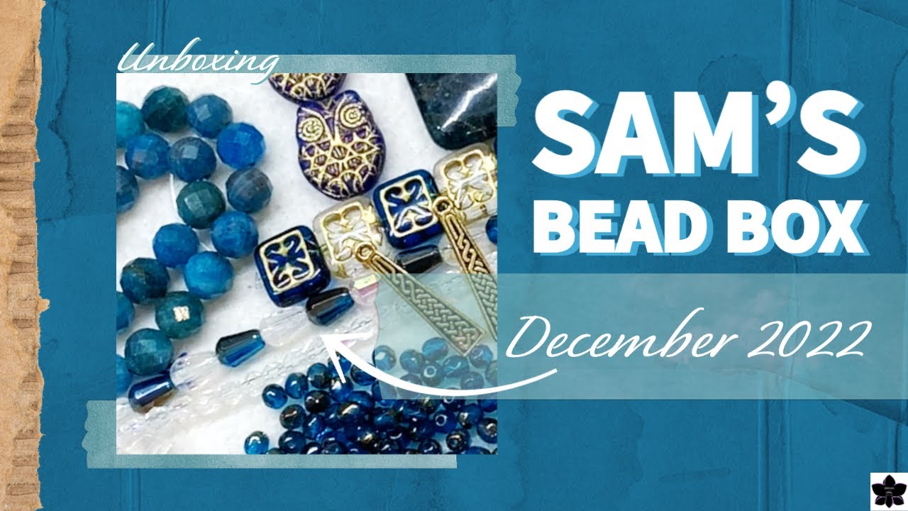 Sam's Bead Box Subscription December 2022 YouTube