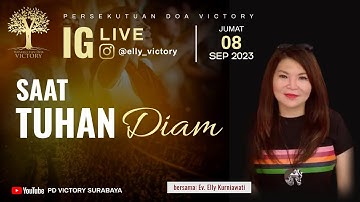 SAAT TUHAN DIAM  |  Ev. Elly Kurniawati  |  IG Live  |  08 Sep 2023