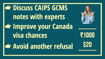 Consult Your CAIPS Notes with an ICCRC Member |Visa Refusal to Approval | CAIPS Notes Canada