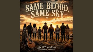 Same Blood Same Sky