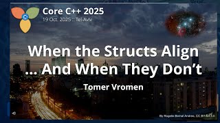 When The Structs Align  And When They Dont  Tomer Vromen