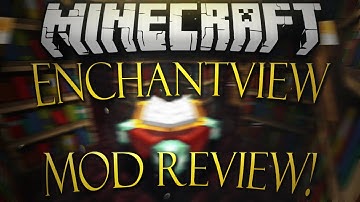 Minecraft 1.7.10: EnchantView Mod Review!