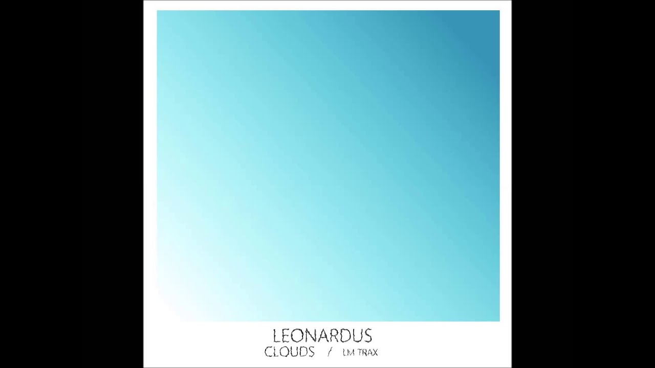 Guarda Leonardus - Clouds su YouTube Guarda Leonardus - Clouds su YouTube