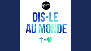 Miniatura de vídeo de "Glorious - Dis-Le Au Monde"