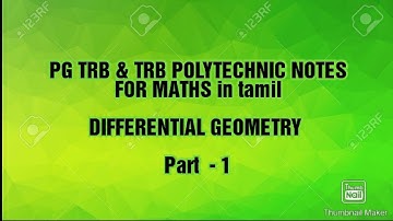 TRB POLYTECHNIC NOTES FOR MATHS / PG TRB NOTES FOR MATHS/ DIFFERENTIAL  GEOMETRY