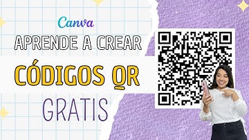 ¿Cómo crear CÓDIGOS QR gratis? I Tutorial en CANVA
