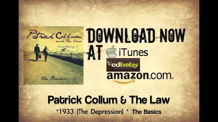 Patrick Collum & The Law  "1933 (The Depression)" ...