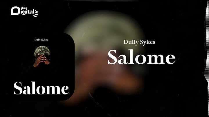 Dully Sykes - Salome (Official Audio)