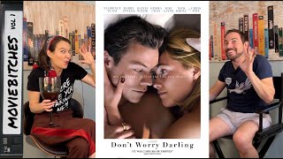 Don't Worry Darling | Movie Review | MovieBitches Ep. 269