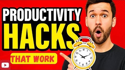 6 PRODUCTIVITY HACKS: That work #Video #Motivation