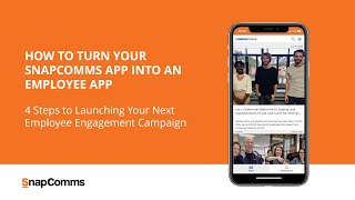 How to Turn Your SnapComms App into an Employee App   Europe
