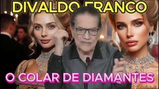 🔴 🔴  DIVALDO FRANCO   O  COLAR  DE  DIAMANTES. #espiritismo   TE INSCREVA NO CANAL.