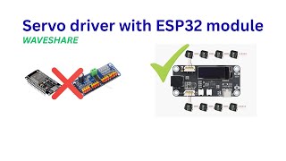 Why to use Servo driver module from waveshare instead of PCA 9685 with esp 32 module ??? (Part 1)