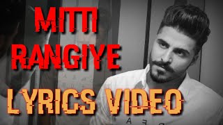 ●○Mitti Rangiye ▪ (Full Video With Lyrics) Tyson Sidhu - New Punjabi Song 2018 - Mr. Veer Grooves