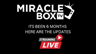 Miraclebox Long Over Due Updates