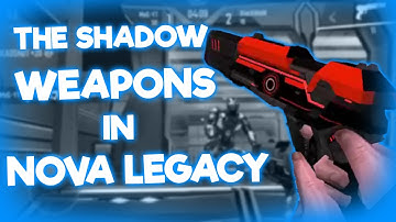 THESE SHADOW WEAPONS ARE OP! || Nova Legacy