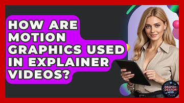 How Are Motion Graphics Used In Explainer Videos? - Graphic Design Nerd