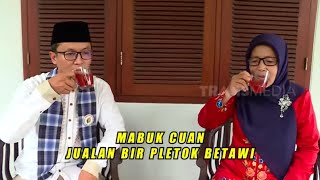 Mabuk Cuan Jualan Bir Pletok Betawi | CUAN BOS (30/03/22)