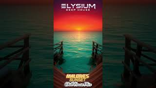 Maldives Sunset Chill House 2026 | On the shores of bliss #chillhouse #deephouse #housemusic