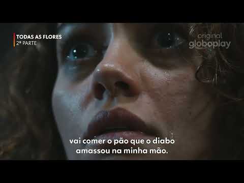 Teaser Maíra | Todas As Flores - 2ª Parte | Novela Original Globoplay