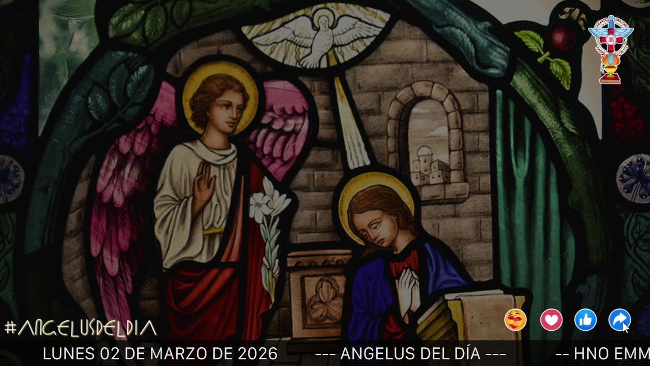 ANGELUS DEL DÍA. LUNES 02 DE MARZO DE 2026