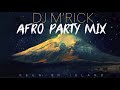 Dj mrick  afro party mix