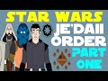 Star Wars Legends: Je'daii Order (Part 1 of 2)