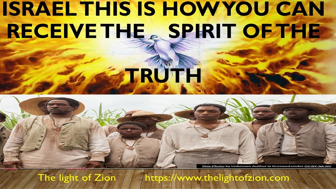 How Israel's descendants can receive the spirit of truth.