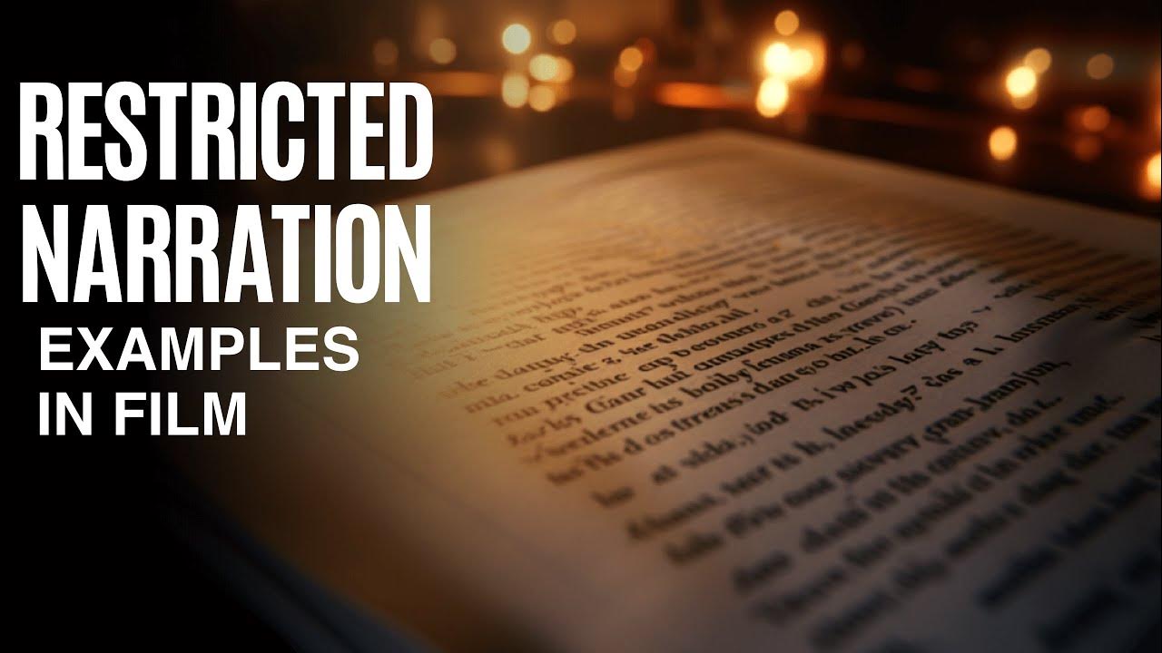 common-examples-of-restricted-narration-in-film-youtube