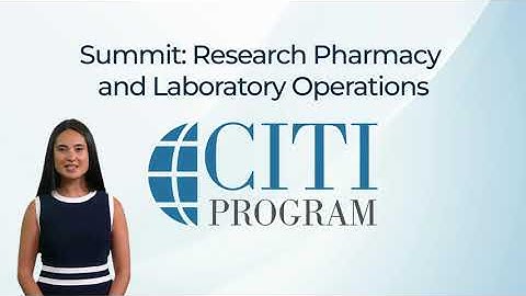 CITI Program Course Preview - Summit: Research Pharmacy and Laboratory Operations Series