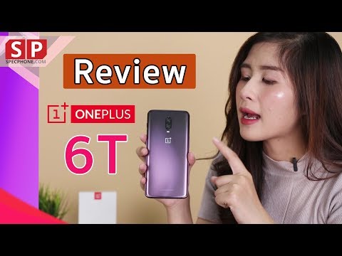 รีวิว OnePlus 6T สีใหม่!! Snapdragon 845 ใครไม่ที หกที!! ll ราคา 20,999.-