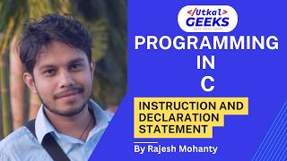 6. Instructions And Declaration Statement | Programming in C | Odia