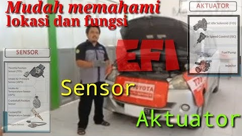 PENGENALAN SENSOR DAN AKTUATOR EFI PADA AVANZA
