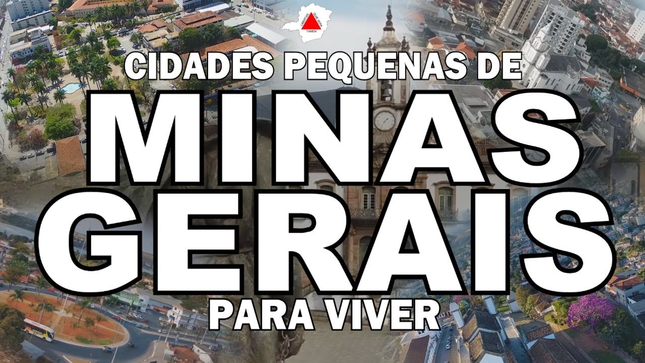 TOP 15 cidades "PEQUENAS" pra viver em MINAS GERAIS.