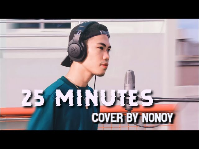 25 Minutes - Michael Learns to Rock (Cover by Nonoy Peña) class=