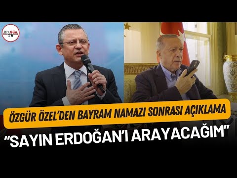 Özgür Özel, bayram namazı sonrası 'Erdoğan' sorusuna böyle yanıt verdi! \