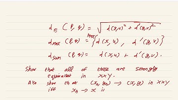 Real Analysis Lecture 33 Part 2: Equivalent Metrics and Product Spaces