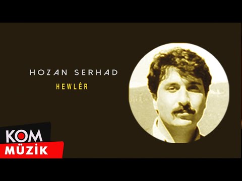 Hozan Serhad - Hewlêr (Official Audio)