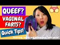 QUEEFING - VAGINAL FARTS! - QUICK TIPS! #queef