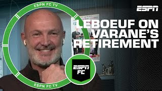 Frank Leboeuf on Raphael Varane’s retirement & Juls’ list of French center backs | ESPN FC