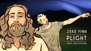 Video voorbeeld van "Zeke Finn - Plight ft. Matisyahu"