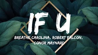 Breathe Carolina, Robert Falcon & Conor Maynard - If U (Lyrics/Lyric Video)