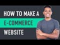 How to Make an E-Commerce Website
