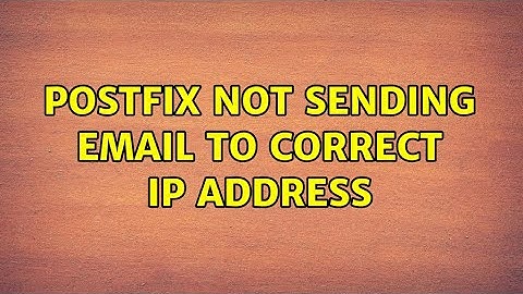 Unix & Linux: Postfix not sending email to correct IP address