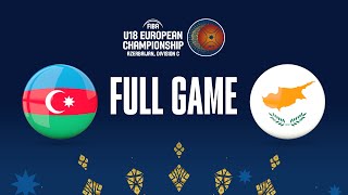 Azerbaijan v Cyprus | Full Basketball Game | FIBA U18 European Championship 2023