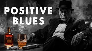 Positive Blues - Dark and Elegant Blues Music | Dive into Bourbon Night