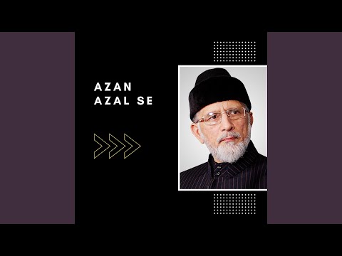 AzaN Azal Se Tere Ishq Ka Tarana Bani