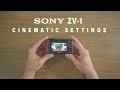 How to setup sony zv1 with cinematic settings for filmmaking