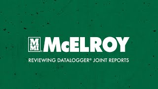 Reviewing McElroy DataLogger® Joint Reports